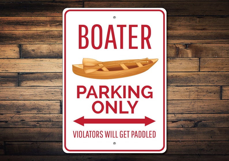 Boater Parking Sign, Boater Sign, Boating Decor, Boater Gift for Boat Owner Sign, Boating Sign, Boat Decor Quality Aluminum Boat Parking image 1