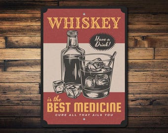 Le whisky est le meilleur signe de médecine - décoration de bar amusante - art mural whisky vintage - enseigne de bar à la maison - cadeau pour amateur de bourbon - enseigne à boire en métal