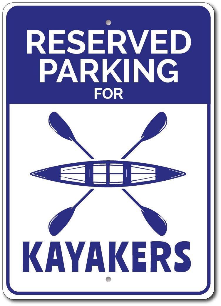Kayaking Sign Kayaker Gift, Kayaker Parking Sign, Kayak Lover Gift, Kayak Decor ...