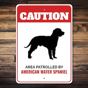 American Water Spaniel Sign, AWS Dog Sign, Water Spaniel Decor, Water Spaniel Gift, Dog Breed Signs, Caution Dog Sign - Dog Metal Sign