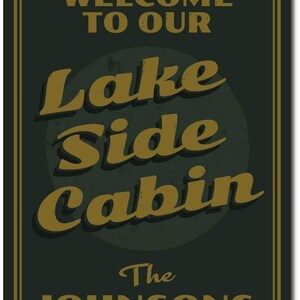 Personalized Lakeside Cabin Metal Sign, Custom Cabin Name Sign, Lakefront Decor, Rustic Cabin Wall Art, Waterfront Welcome Sign image 3