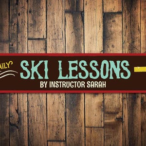 Ski Lessons Sign, Personalized Ski Instructor Name Sign, Metal Skiing Arrow Sign, Ski Resorts, Custom Ski Lodge Decor - Quality Aluminum