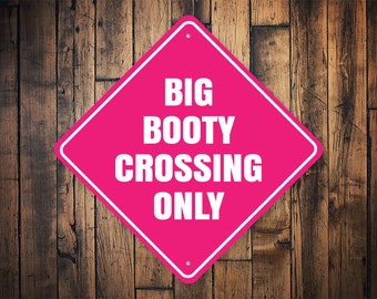 Big Booty Crossing Sign, Big Booty Caution, Funny Caution Sign, Booty BLVD, Fit Booty Gift, Workout Room, Girl Room Gift, Gift For Girls