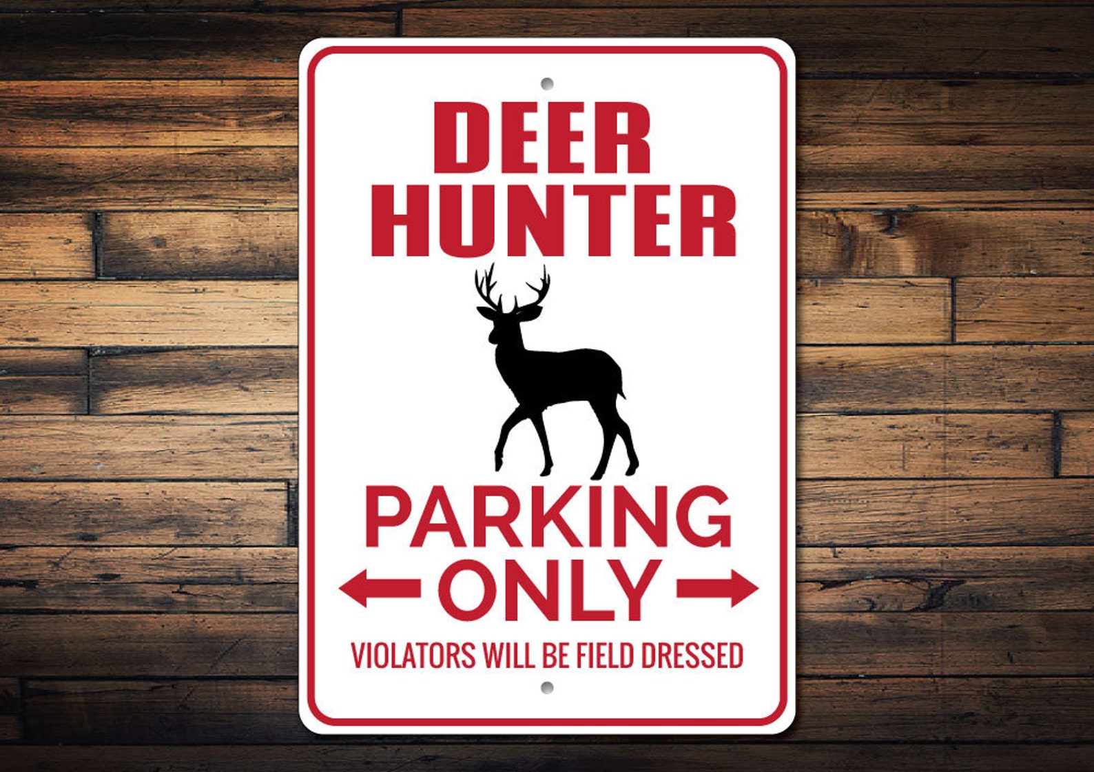 Deer Hunter Parking Sign Deer Hunter Gift Deer Hunter Sign Etsy