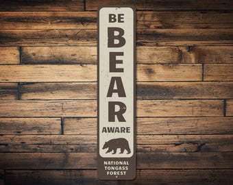 Be Bear Aware Sign, Bear Safety Sign, Bear Warning Sign, National Forest Sign, Outdoor Safety, Hiking Safety Sign - Quality Metal Sign