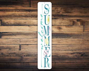 Welcome Summer Sign, Front Porch Summer Sign, Farmhouse Sign, Welcome Summer Decor, Porch Wall Decor, Housewarming Gift, Vertical Metal Sign