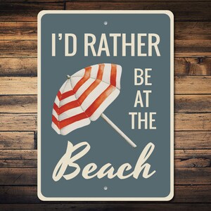 Umbrella Decor, Umbrella Sign, Beach Lover Gift, Beach Life Sign, Beach Phrase Sign, Beach House Decor, Beach Gift, Quality Metal Signs image 1