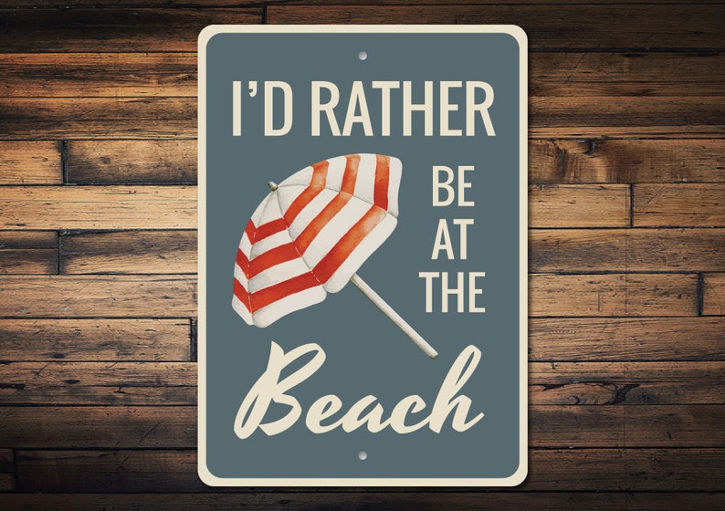 Umbrella Decor, Umbrella Sign, Beach Lover Gift, Beach Life Sign, Beach Phrase Sign, Beach House Decor, Beach Gift, Quality Metal Signs image 1