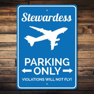 Stewardess Parking Sign, Stewardess Sign, Stewardess Gift, Flight Attendant Sign, Hostess Gift, Hostess Sign - Quality Aluminum Sign Decor
