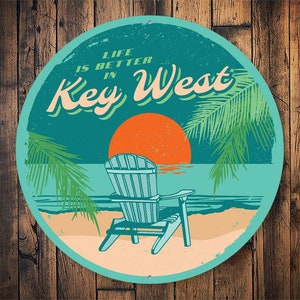 Life Is Better In Key West Sunset Sign, Beach House Decor, Florida Sunset, Key West Wall Art, Home Decor Gift, Florida Metal Sign