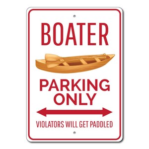 Boater Parking Sign, Boater Sign, Boating Decor, Boater Gift for Boat Owner Sign, Boating Sign, Boat Decor Quality Aluminum Boat Parking image 3