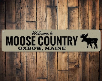 Moose Country Sign, Personalized Welcome Lodge Sign, Custom Moose Location City State Sign, Metal Lodge Decor - Quality Aluminum Moose Signs