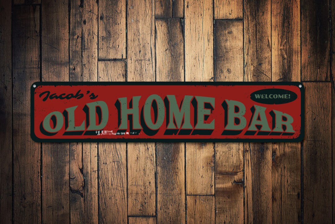 Old Home Bar Sign Personalized Bar Name Sign Custom Etsy