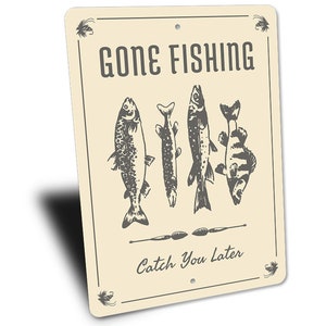 Gone Fishing Catch You Later, Fishing Decor, Lake House Decor, Fishing ...