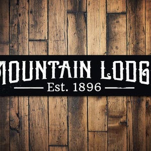 Mountain Lodge Established Date Sign, Personalized Ski Sign. Custom Ski Lodge Est Date Decor, Metal Ski Decor - Quality Aluminum Lodge Signs