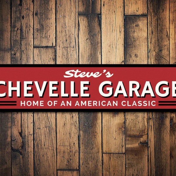 Father's Day Gift, Chevelle Garage Sign, Chevelle Sign, Custom Chevy Gift, Dad Garage Decor, Chevelle Gift, Chevelle -Quality Aluminum Sign