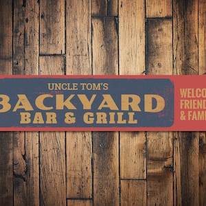 Backyard Bar & Grill Sign, Personalized Welcome Friends Family Sign, Custom Bar Name Sign, Backyard Grill, Metal Beer Sign, Quality Aluminum