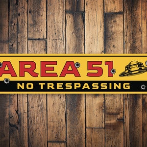 thumbnail image 2 of Area 51 No Trespassing Sign – Rustic Aged Aluminum, 8x12 Inches – Metal Wall Decor 2 of 6