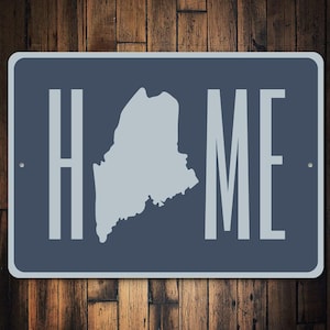 Maine Home Sign, Maine House Decor, Maine State Lovers Decorations, Maine State Gift, Maine Eating Decor, Sign, Quality Metal State Sign