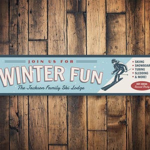 Custom Winter Fun Sign, Custom Family Ski Lodge, Skiing Sign, Skiing Gift, Ski Lodge Sign, Ski Home Decor, Ski Lodge Decor, Ski Metal Sign