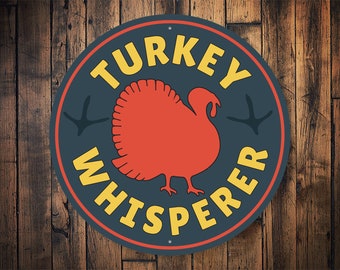 Turkey Whisper, Turkey Whisper Sign, Turkey Hunting, Turkey Hunt Decor, Turkey Decor, Turkey Sign, Turkeys, October Decor - Metal Round Sign