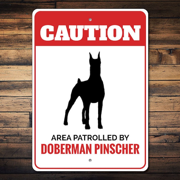 Doberman Pinscher Sign, Doberman Pinscher Decor, Doberman Pinscher Gift, Dog Owner Gift, Caution Dog Lover Sign, Dog Gift Quality Metal