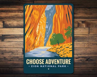 Choose Adventure Sign, Zion National Park, Zion Canyon Sign, Angels Landing, National Park Decor, Home Wall Decor - Quality Metal Sign