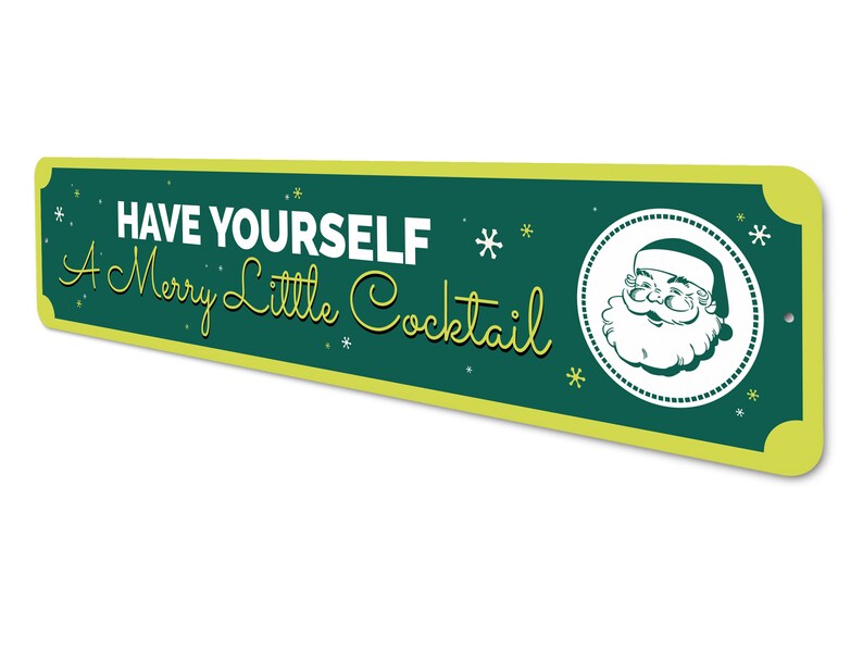 Have Yourself A Merry Little Cocktail Sign, Holiday Home Decor, Home Bar Decor, Christmas Wall Decor, Christmas Sign - Quality Metal Sign image 4