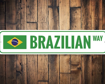 Brazilian Sign, Brazilian Lover Sign, Brazilian Room Decor Sign , Brazilian Country Life, Country Sign Decor, Sign Decor  - Quality Aluminum