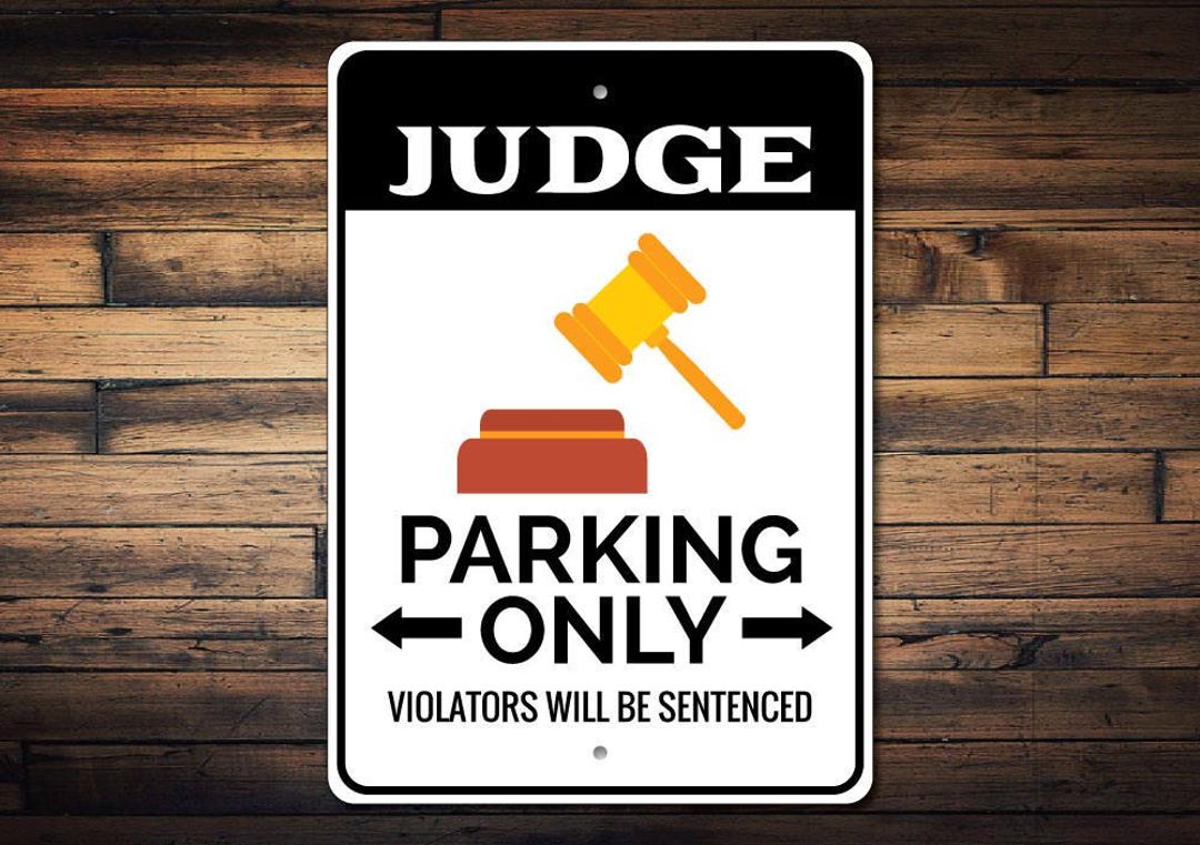 Judge Parking Sign, Judge Sign, Judge Office Decor, Judge Gift for ...