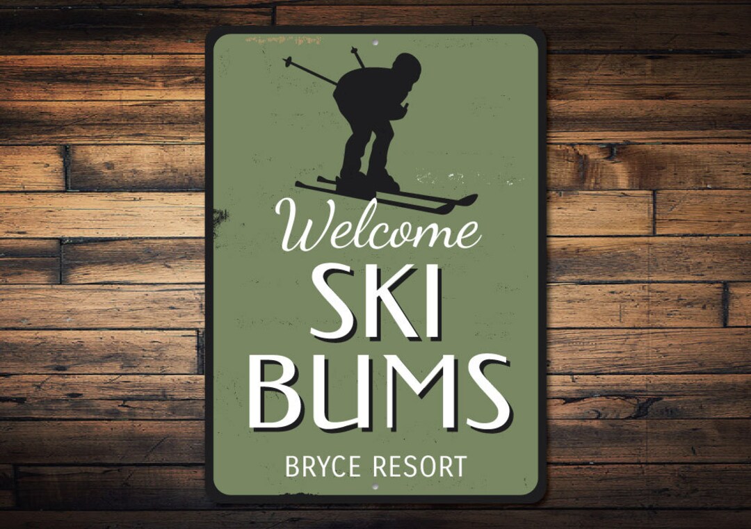 Ski Bums Skiier Sign, Personalized Ski Location Resort Name