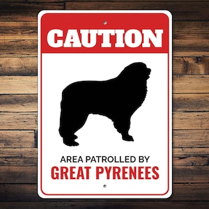 Great Pyrenees Dog Sign, Caution Dog Sign, Great Pyrenees Lover, Dog Breed Signs, Great Pyrenees Gift, Gate Dog Sign - Dog Metal Sign