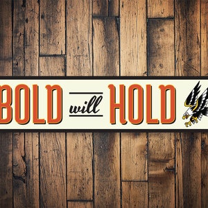 Bold Will Hold Sign, Bold Tattoo Artist, Tattoo Lovers, Custom Tat Sign, Tattoo Shop Owner, Tattoo Gift, Gift For Tat Studio - Tat Signs