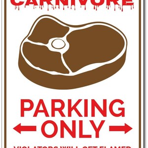 Carnivore Gift, Carnivore Parking Sign, Meat Lover Gift, Carnivore Sign, Man Cave Decor, Meat Lover Sign, Quality Aluminum ENS1010091 image 2
