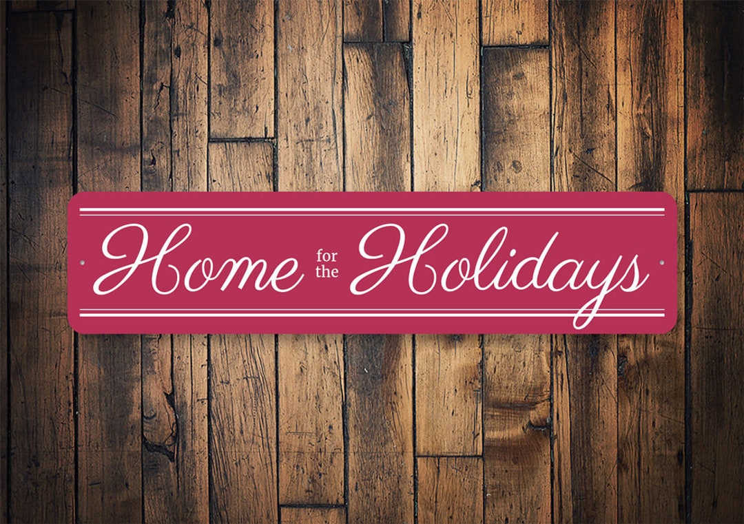 Home for the Holidays, Holiday Home, Home Decor, Holiday Sign, Holiday