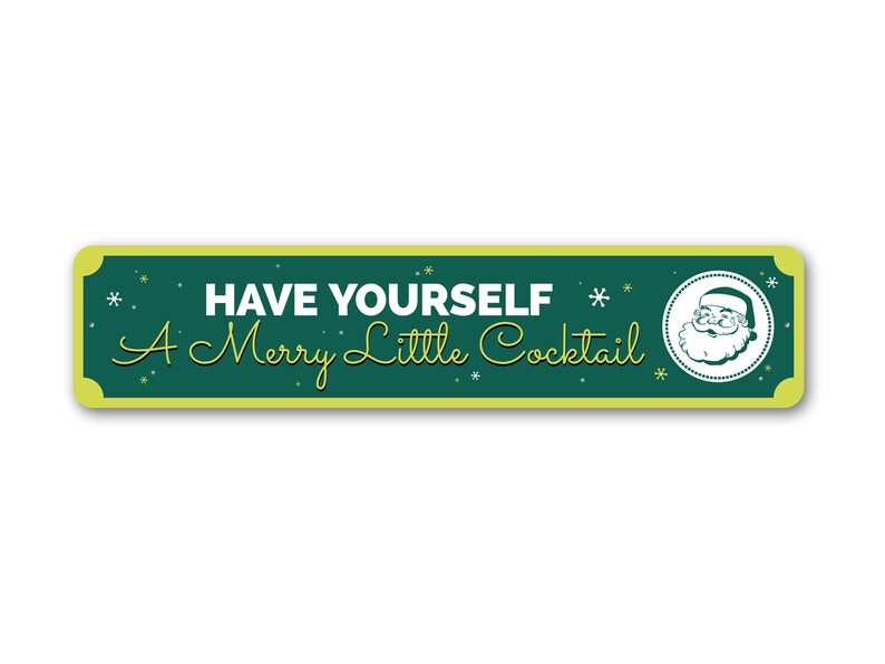 Have Yourself A Merry Little Cocktail Sign, Holiday Home Decor, Home Bar Decor, Christmas Wall Decor, Christmas Sign - Quality Metal Sign image 2