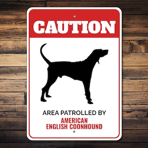American English Coonhound Sign, Coonhound Decor, Coonhound Gift, Caution Dog Metal Sign, Coonhound Lover Gift - Quality Metal