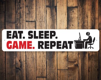 Eat Sleep Game Sign, Eat Sleep Repeat, Eat Sleep Hobby, Gaming Room Sign, Game Decor, Gamer Sign, Gamer Room - Quality Aluminum Decoration
