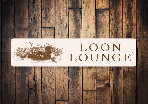 Loon Lounge Sign, Loon Lounge Decor, Loon Lover Lake, Loon Sign, Loon Bird Decor, Rustic Lake Sign, Lake Decor, Lake For Loon Sign, Lake