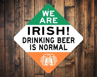 We Are Irish Sign, Humor irlandés divertido, Signo irlandés bebedor, Bebedor irlandés divertido, Signo de bebida, Hogar irlandés, Decoración de la casa irlandesa, Familia irlandesa