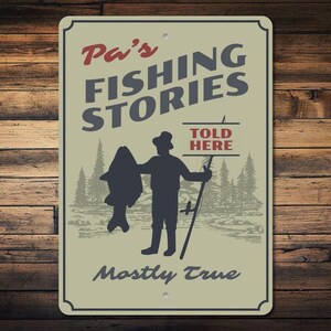 Fishing Lover Gift, Fishing Stories Sign, Fish Decor, Fish Sign, Fisherman Gift, Fisherman Funny Fishing Sign, Quality Aluminum Fisher Signs