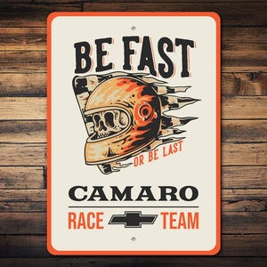 Be Fast Or Be Last Camaro Race Team Sign, Camaro Fan Gift, Chevrolet Decor, Vintage Racing Sign, Camaro Garage Decor - Quality Metal Sign