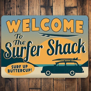 Welcome To Surf Shack Sign, Custom Surf Sign, Custom Surf Gift, Surfer Gift, Beach Surfer Gift, Retro Surf Sign, Surfer Decor, Surf Shack