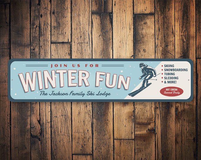 Custom Winter Fun Sign, Custom Family Ski Lodge, Skiing Sign, Skiing Gift, Ski Lodge Sign, Ski Home Decor, Ski Lodge Decor, Ski Metal Sign