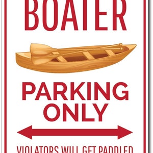 Boater Parking Sign, Boater Sign, Boating Decor, Boater Gift for Boat Owner Sign, Boating Sign, Boat Decor Quality Aluminum Boat Parking image 2