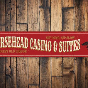 Horsehead Casino and Suites Sign, Vintage Casino Sign, Casino Bar Sign, Gameroom Door Sign, Casino Decor, Man Cave Sign - Quality Metal Sign