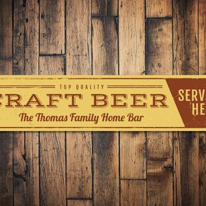 Craft Beer Sign, Personalized Top Quality Served Here Sign, Custom Home Bar Family Name Sign, Metal Bar Decor, Beer Drinks, Quality Aluminum