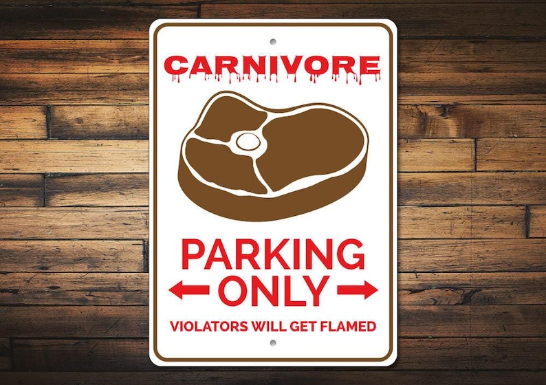 Carnivore Gift, Carnivore Parking Sign, Meat Lover Gift, Carnivore Sign, Man Cave Decor, Meat Lover Sign, Quality Aluminum ENS1010091 image 1