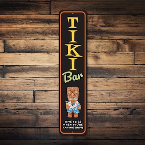 Funny Tiki Decor, Tiki Home Sign, Funny Drinking Sign, Time Flies, Tiki Mom, Bar, Tropical Bar Sign, Tiki Drinks, Tiki - Quality Aluminum
