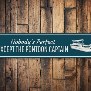 Pontoon Captain Sign, Boat Captain Sign, Captain Decor, Boat Dock Decor, Boat Docks Pontoons, Boat House Sign, Lake Life - Quality Aluminum